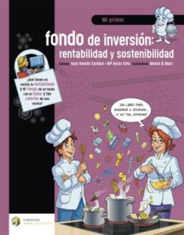 MI PRIMER FONDO DE INVERSIÓN (FUND. Mª JESÚS SOTO)