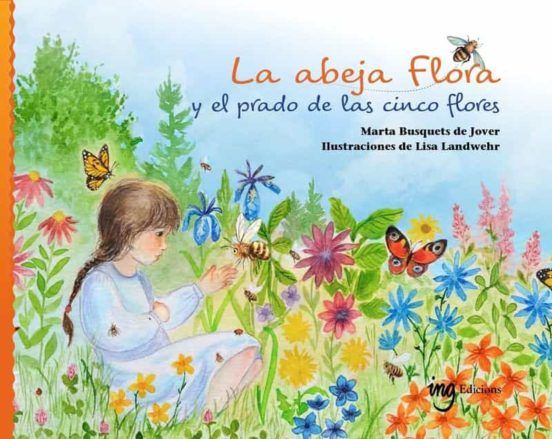 LA ABEJA FLORA Y EL PRADO DE LAS CINCO FLORES (ING EDICIONS)