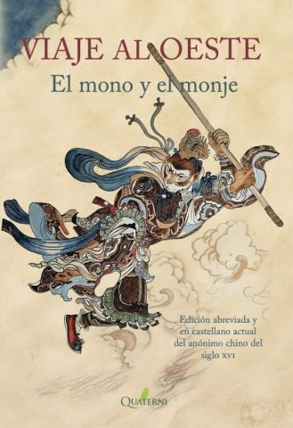 VIAJE AL OESTE. EL MONO Y EL MONJE (QUATERNI)