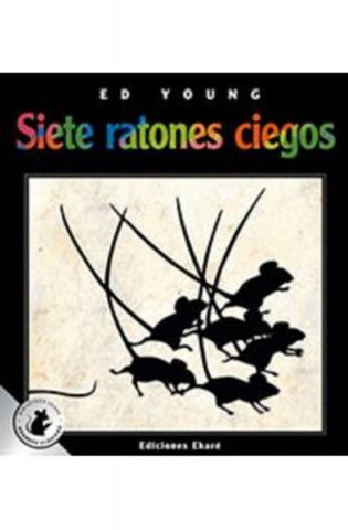 SIETE RATONES CIEGOS (EKARÉ)