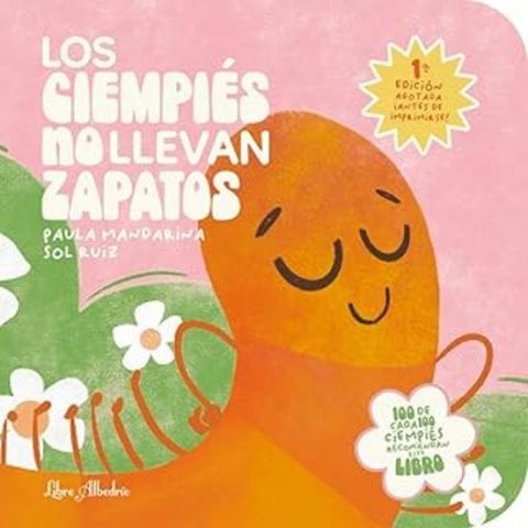 LOS CIEMPIÉS NO LLEVAN ZAPATOS (LIBRE ALBEDRÍO)