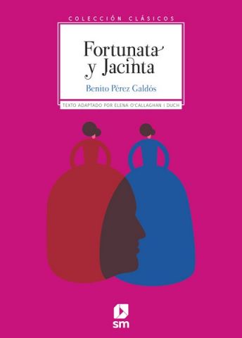 FORTUNATA Y JACINTA.  CLASICOS ADAPTADOS. (SM)