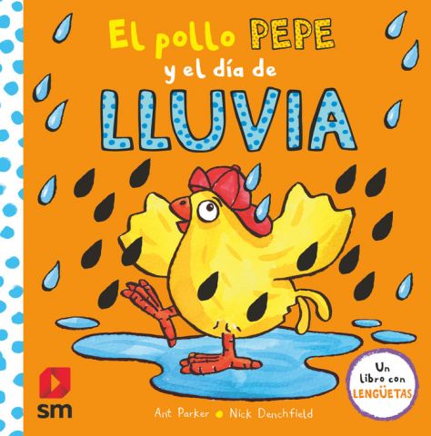 EL POLLO PEPE Y EL DÍA DE LLUVIA (SM)