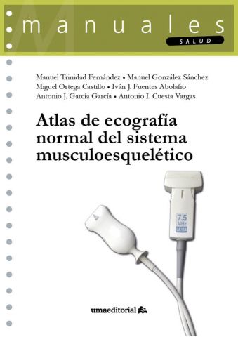 ATLAS DE ECOGRAFÍA NORMAL DEL SISTEMA MUSCULOESQ.