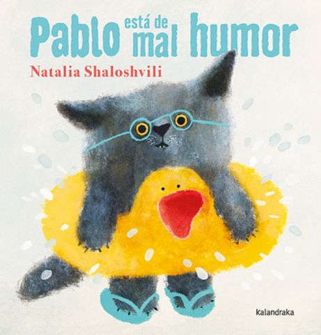 PABLO ESTÁ DE MAL HUMOR (KALANDRAKA)
