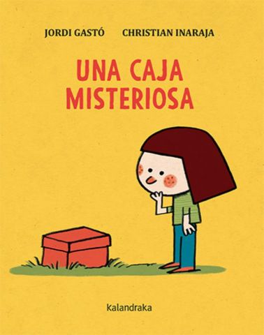 UNA CAJA MISTERIOSA (KALANDRAKA)