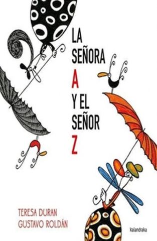 LA SEÑORA A Y EL SEÑOR Z (KALANDRAKA)