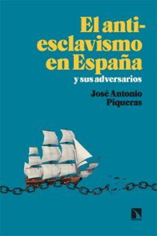 EL ANTIESCLAVISMO EN ESPAÑA Y SUS ADVERSARIOS (CATARATA)