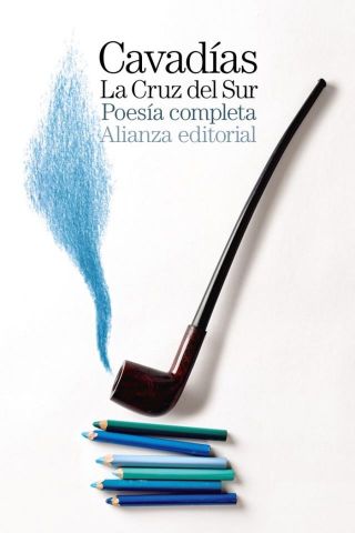 LA CRUZ DEL SUR: POESÍA COMPLETA (ALIANZA)