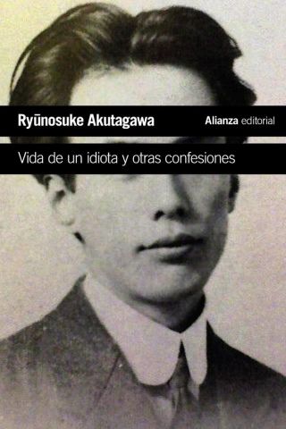 VIDA DE UN IDIOTA Y OTRAS CONFESIONES (ALIANZA)