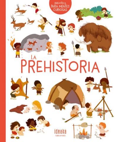 LA PREHISTORIA (EDELVIVES)