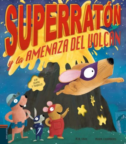 SUPERRATÓN Y LA AMENAZA DEL VOLCÁN (EDELVIVES)