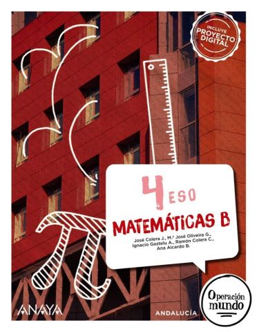 (ANAYA) MATEMÁTICAS B 4º ESO AND 25 OPERACIÓN MUNDO