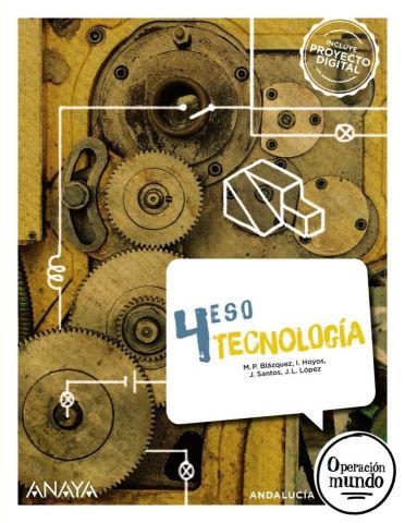 (ANAYA) TECNOLOGÍA 4º ESO AND 25 OPERACIÓN MUNDO