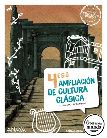 (ANAYA) AMPLIACIÓN DE CULTURA CLÁSICA 4º ESO AND 25 O. MUNDO