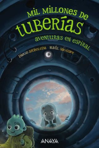 MIL MILLONES DE TUBERÍAS 2. AVENTURAS EN ESPIRAL (ANAYA)