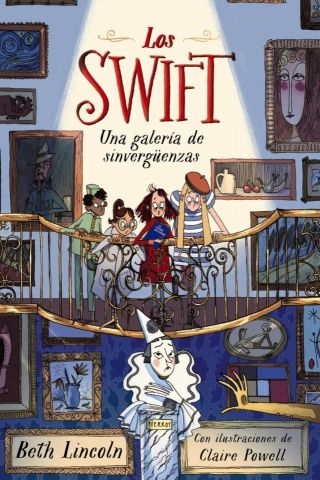 LOS SWIFT 2. UNA GALERÍA DE SINVERGÜENZAS (ANAYA)
