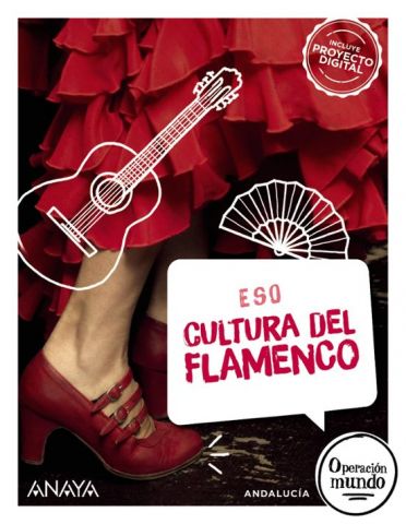 (ANAYA) CULTURA DEL FLAMENCO 3º ESO AND 24