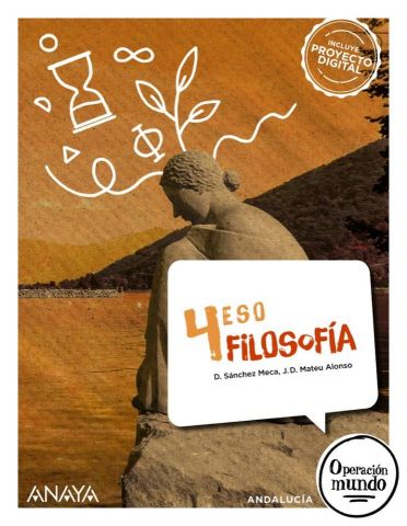 (ANAYA) FILOSOFÍA 4º ESO AND 25 OPERACIÓN MUNDO
