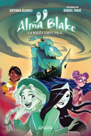 ALMA BLAKE 2. LA BAHÍA ESPECTRAL (ANAYA)