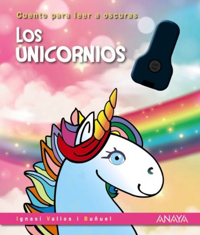 LOS UNICORNIOS. CUENTO PARA LEER A OSCURAS (ANAYA)