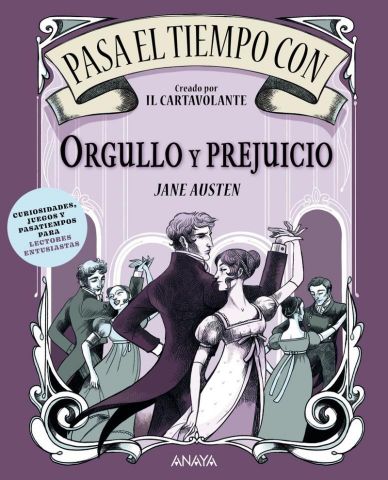 PASA EL TIEMPO CON ORGULLO Y PREJUICIO (ANAYA)