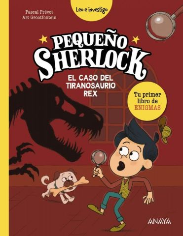 PEQUEÑO SHERLOCK. EL CASO DEL TIRANOSAURIO REX (ANAYA)