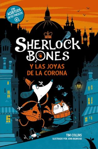 SHERLOCK BONES Y LAS JOYAS DE LA CORONA (ANAYA)