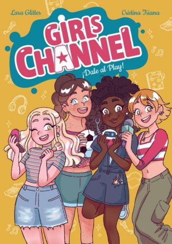 GIRLS CHANNEL 1. ¡DALE AL PLAY! (ANAYA)