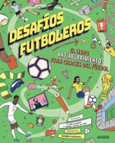 DESAFÍOS FUTBOLEROS (ANAYA)