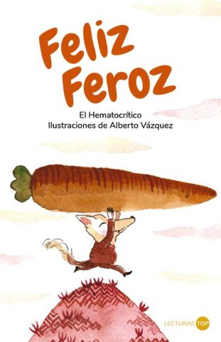 FELIZ FEROZ (ANAYA)
