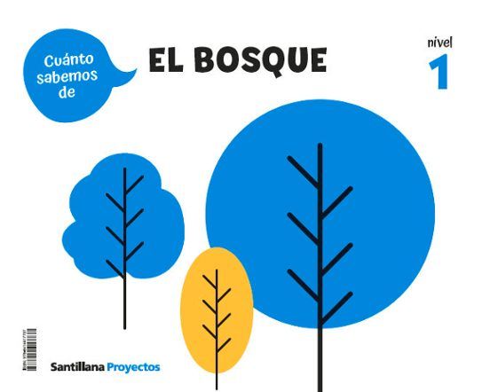 ¡CUÁNTO SABEMOS! EL BOSQUE NIVEL 1 3 AÑOS (SANTILLANA)