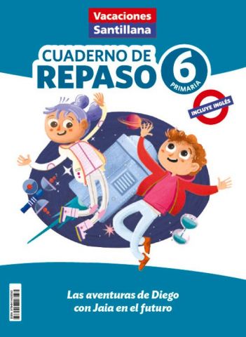 VACACIONES CUADERNO DE REPASO 6º EP (SANTILLANA)