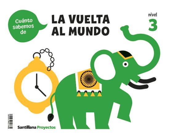 ¡CUÁNTO SABEMOS! LA VUELTA AL MUNDO NIVEL 3 5 AÑOS (SANTILLANA)