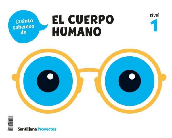 ¡CUÁNTO SABEMOS! EL CUERPO HUMANO NIVEL 1 3 AÑOS (SANTILLANA)