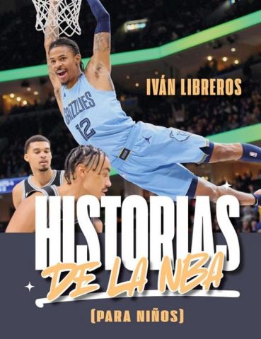 HISTORIAS DE LA NBA (PARA NIÑOS) (JC)