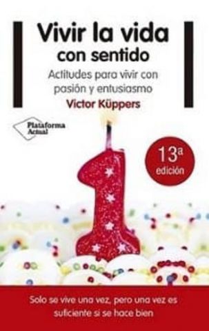 VIVIR LA VIDA CON SENTIDO (PLATAFORMA)