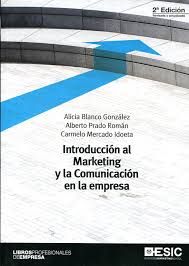 INTRODUCCIÓN AL MARKETING Y LA COMUNICACIÓN EN LA