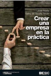 CREAR UNA EMPRESA EN LA PRÁCTICA