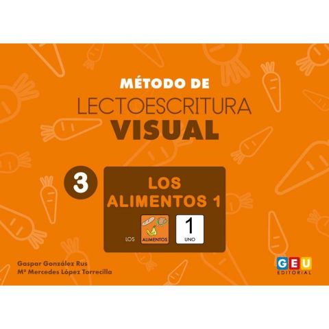 MÉTODO DE LECTOESCRITURA VISUAL 3. LOS ALIMENTOS 1