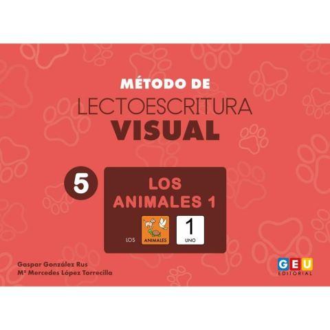 MÉTODO DE LECTOESCRITURA VISUAL 5. LOS ANIMALES 1