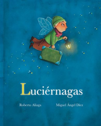 LUCIÉRNAGAS (CUENTO DE LUZ)