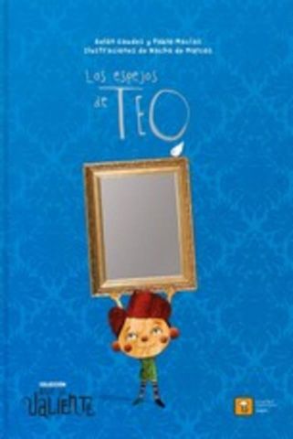 LOS ESPEJOS DE TEO (CUATRO TUERCAS)