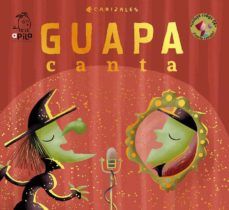 GUAPA CANTA (APILA EDICIONES)