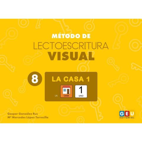 MÉTODO DE LECTOESCRITURA VISUAL 8. LA CASA 1