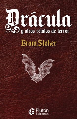 DRÁCULA Y OTROS RELATOS DE TERROR (PLUTÓN)