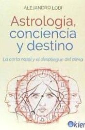 ASTROLOGÍA, CONCIENCIA Y DESTINO
