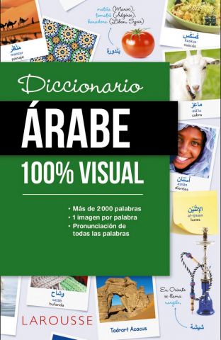 DICCIONARIO ÁRABE 100% VISUAL (LAROUSSE)