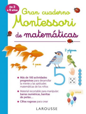 GRAN CUADERNO MONTESSORI DE MATEMÁTICAS (LAROUSSE)