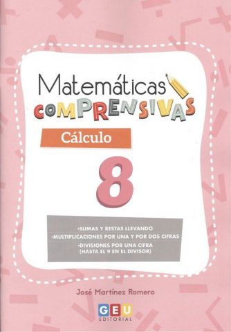 MATEMÁTICAS COMPRENSIVAS 8. CÁLCULO (GEU)